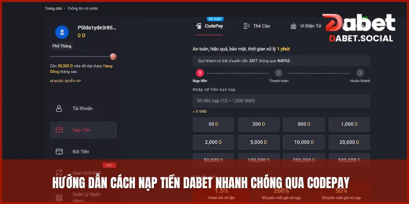 Hướng dẫn cách nạp tiền DABET nhanh chóng qua CodePay