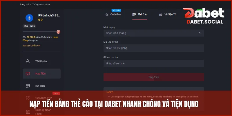 Nạp tiền bằng thẻ cào tại DABET nhanh chóng và tiện dụng