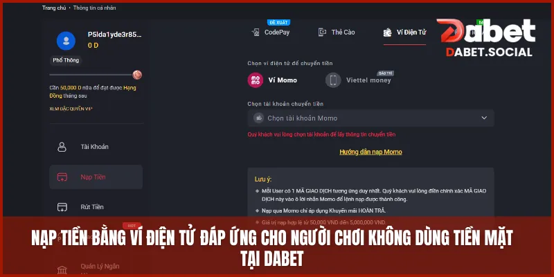 Nạp tiền bằng ví điện tử đáp ứng cho người chơi không dùng tiền mặt tại DABET