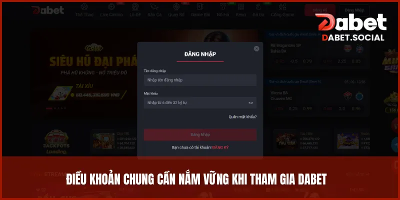 Điều khoản chung cần nắm vững khi tham gia DABET